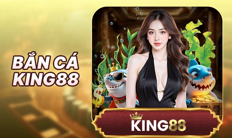 King88 - Nhà Cái King 88 - Nhà Cái Cá Cược Số 1 Trên Toàn Thế Giới