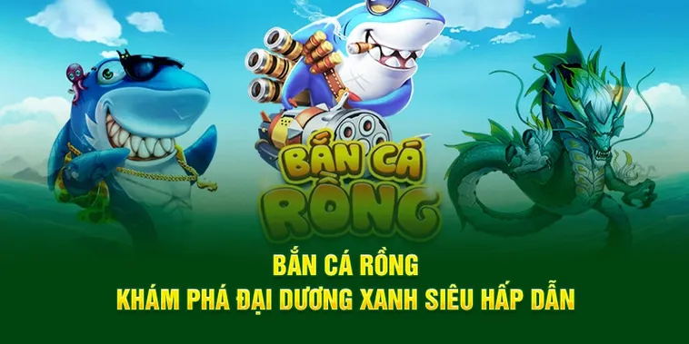 Tham Gia Bắn Cá Rồng King88 Để Săn Thưởng Khủng Hôm Nay